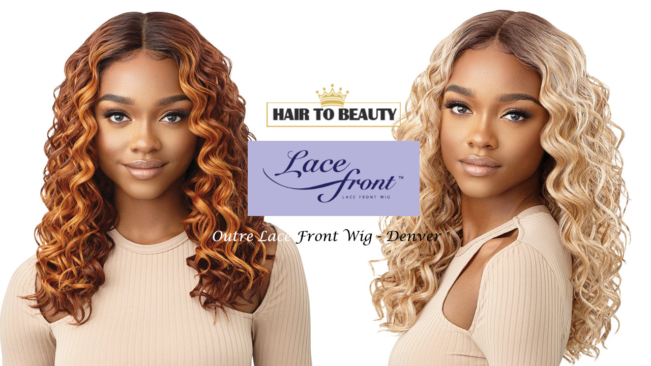 Outre Lace Front Wig (DENVER) - Hair to Beauty Quick Review