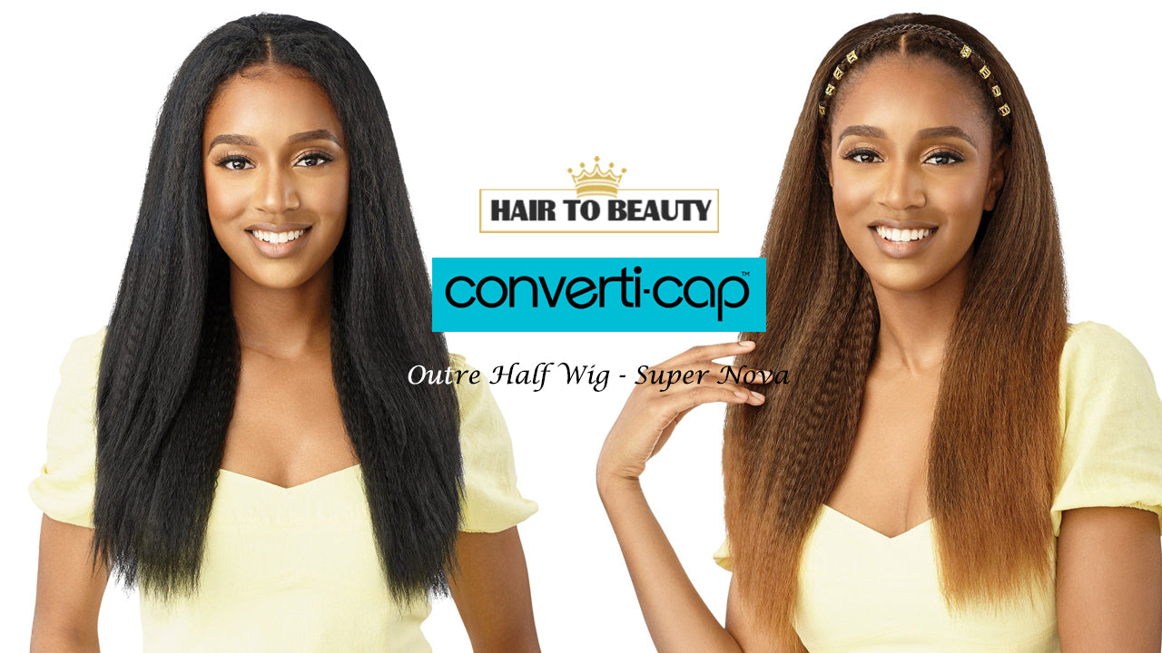 Outre Converti Cap Half Wig (SUPER NOVA) - Hair to Beauty Quick Review